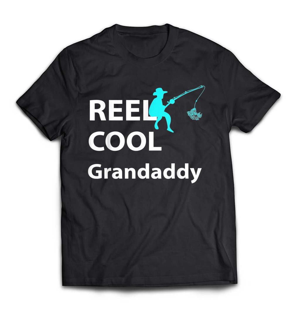 Men’s Father’s Day 2019 Shirt: Fishing Reel Cool Grandaddy Gift